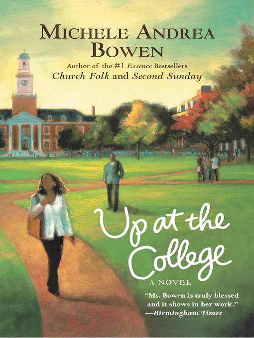 Title details for Up at the College by Michele Andrea Bowen - Available